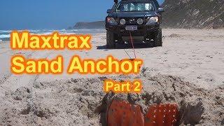 Maxtrax Sand Anchor | 4x4 Self Recovery Technique | Part 2