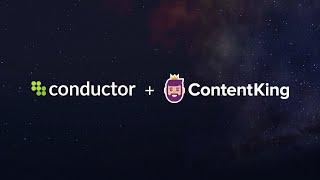 Conductor Adds ContentKing’s Real-Time Monitoring to SEO Platform