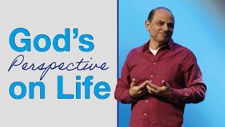 God's Perspective on Life | J.John