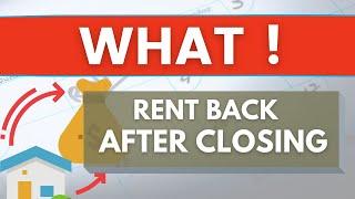 Rent Back Lease AFTER CLOSING | What is a LEASEBACK ?? 