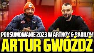 Artur GWÓŹDŹ - podsumowanie 2023 w Artnox i Babilon MMA | Bartos x Pawlak x Wikłacz - co dalej?
