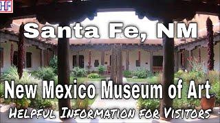 New Mexico Museum of Art – Santa Fe, NM | Santa Fe Travel Guide – Episode #2