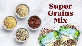 Transform Your Meals with Organic Super Grains Mix!