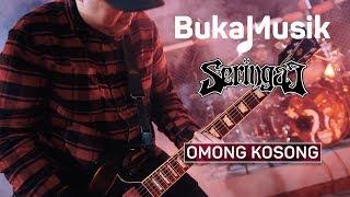 Seringai - Omong Kosong | BukaMusik