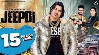 Jeepdi (Official Video) : Amit Saini Rohtakiya | Biru Kataria | Prabh Grewal | Haryanvi Song