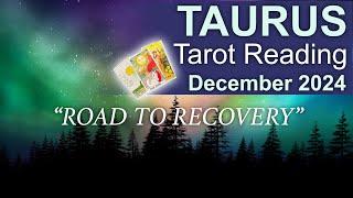 TAURUS TAROT READING "A BREAKTHROUGH: ROAD TO RECOVERY" December 2024 #taurus #december2024 #tarot