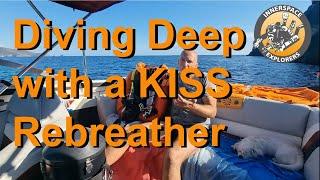 Diving a KISS Rebrether deep