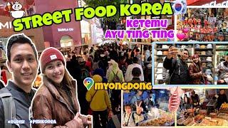 Ketemu ayu ting ting street food korea | mbak  ayu belanja oleh oleh di korea