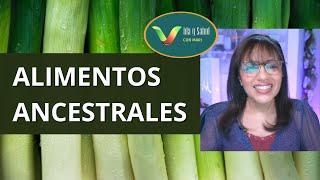 "Alimentos Ancestrales..." | Vida y Salud con Mari