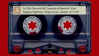 DJ Ellis Dee and MC Fearless at Slammin’ Vinyl - Bagleys Nightclub. Kings Cross. London - 21/11/97