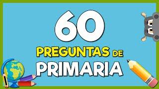 PREGUNTAS de PRIMARIA  Con OPCIONES - Prueba de Conocimientos Generales