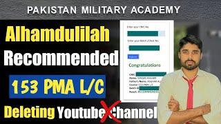 ALHMDULILLAH I'm Recommended from PMA 153 Long Course | My Issb Experience