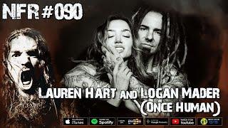 NFR #090 - Lauren Hart and Logan Mader (Once Human)