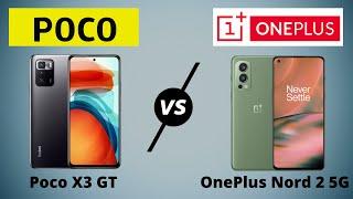 Poco X3 GT vs OnePlus Nord 2 5G Comparison, Specs, Camera, Features and Price