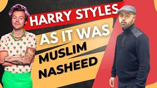 Harry Styles - As It Was (Nasheed Cover) by Sulthan Ahmed | Vocals Only | Acapella