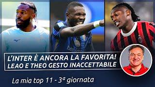 Inter ancora favorita, Leao e Theo gesto INACCETTABILE [TOP 11 - 3° giornata] | Fabio Caressa