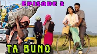 TA BUNO // Episode 3 