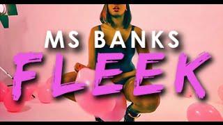 Ms Banks - FLEEK (OFFICIAL VIDEO)