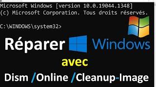 COMMENT REPARER WINDOWS 10/11 AVEC LA COMMANDE DISM