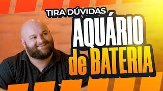 Tira dúvidas de aquário de bateria