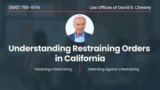 Understanding Restraining Orders in California | David S. Chesley | Criminal Defense Attorney