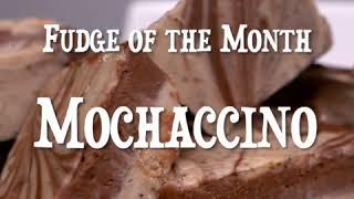 September's Fudge of the Month: Mochaccino