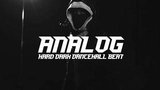 Hard Dark Dancehall Beat - "ANALOG"