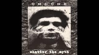 Shatter The Myth / Undone (Full 7" EP)