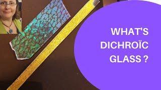 [GLASS] What is a dichroïc glass?