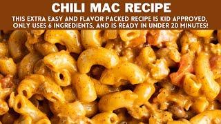 Easy Chili Mac Recipe | 6 Ingredients, 20 Minutes and Kid Approved!