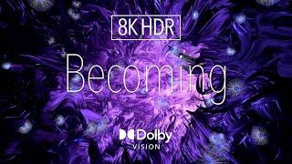 8K HDR Digital Art ｜ Beocoming ｜ 4K Dolby Vision™