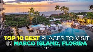 Top 10 Things to Do in Marco Island, Florida