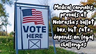 Nebraska’s ballot box, but fate depends on legal challenges