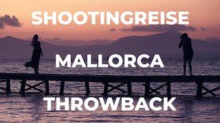 Shootingreise nach Mallorca 2019 - Naturaufnahmen, Behind-the-scenes und mehr