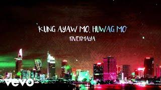 Rivermaya - Kung Ayaw Mo, H'Wag Mo