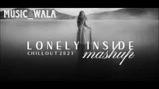 Lonely Mashup  !!! @musicwala16 #viral #lofi #lofi #long.