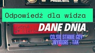 Co się stanie gdy wybiorę w tachografie „DANE DNIA :tak ! Odpowiedź dla widza