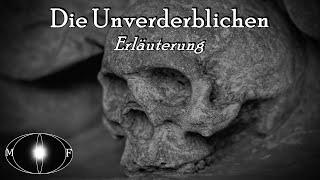 Die Unverderblichen - Erläuterung | Hörbericht