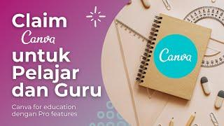 PANDUAN PELAJAR DAN GURU | CARA CLAIM CANVA FOR EDUCATION