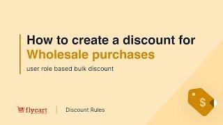 How to create a discount for Wholesale purchases - User role based bulk discount