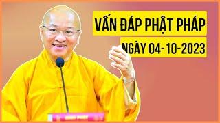 Vấn Đáp Phật Pháp ngày 04-10-2023 | TT. Thích Nhật Từ | Pháp thoại dành cho Giới Trẻ