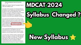 New Syllabus for Mdcat 2024 uploaded||Changes in mdcat 2024 new Syllabus|New syllabus for mdcat 2024