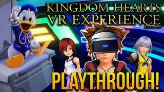 IN THE SHOE'S OF SORA! - Kingdom Hearts VR Experience Playthrough