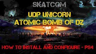 UDP UNICORN ATOMIC BOMB OF DZ   HOW TO INSTALL AND CONFIGURE