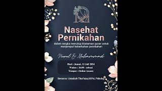 Selasar Umma - Nasehat Pernikahan Nurul dan Muhammad - Ustadzah Tika Faiza, M.Psi., Psikolog