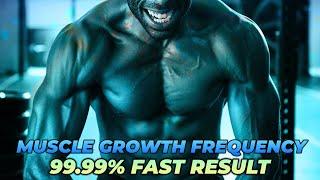 Body/Muscles Growth Frequency - Myostatin Inhibitor & Blocker Muscle Growth Binaural Beats | #SG26