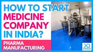 How to start a Medicine Company in 2025? Pharmaceutical Manufacturing Unit Setup India | Pharmadocx