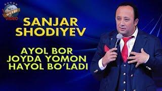 Sanjar Shodiyev «Боря» - Ayol bor joyda yomon hayol bo`ladi