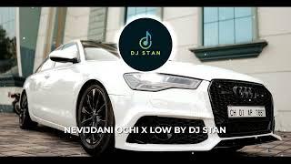 NEVIJDANI OCHI X LOW BY DJ STAN