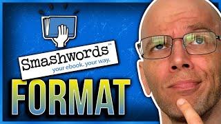 Smashwords Formatting Tutorial: How to Publish on Smashwords